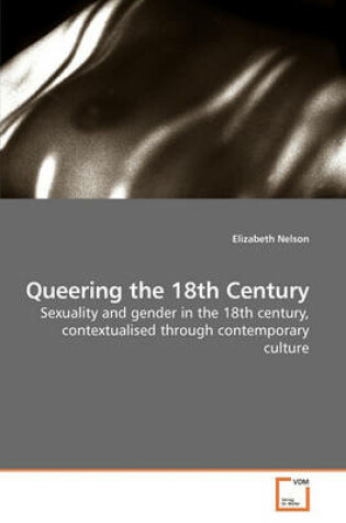 Cover of Queering the 18th Century