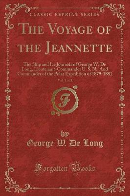 Book cover for The Voyage of the Jeannette, Vol. 1 of 2