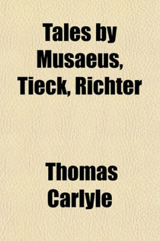 Cover of Tales by Musaeus, Tieck, Richter