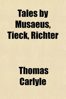 Book cover for Tales by Musaeus, Tieck, Richter