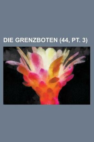 Cover of Die Grenzboten (44, PT. 3)
