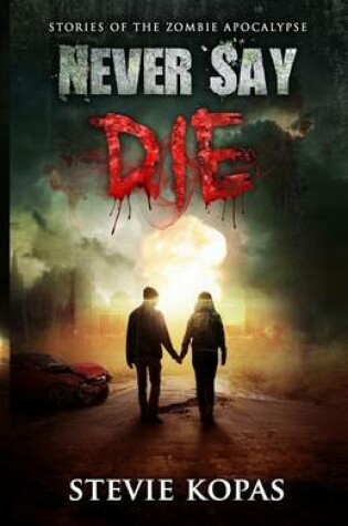 Cover of Never Say Die