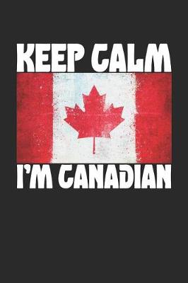 Book cover for Keep Calm I'm Canadian