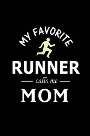 Cover of My Favorite Runner calls me Mom
