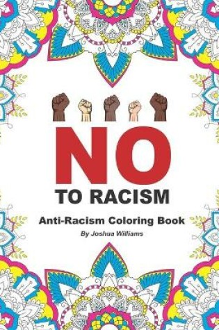 Cover of No To Racism - Anti-Racism Coloring Book