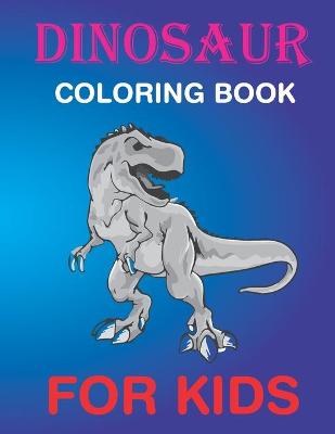 Book cover for Dinosaur coloring Book for Kids