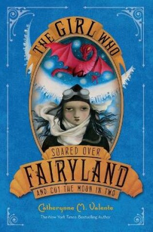 Cover of The Girl Who Soared Over Fairyland and Cut the Moon in Two