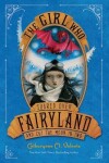 Book cover for The Girl Who Soared Over Fairyland and Cut the Moon in Two