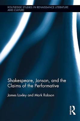 Book cover for Shakespeare, Jonson, and the Claims of the Performative
