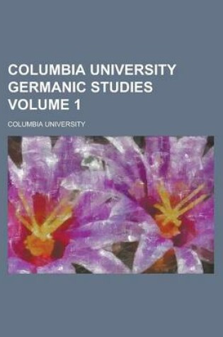 Cover of Columbia University Germanic Studies Volume 1