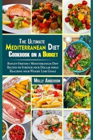 Cover of The Ultimate Mediterranean Diet Cookbook on a Budget