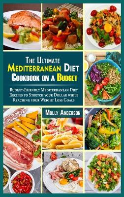 Cover of The Ultimate Mediterranean Diet Cookbook on a Budget
