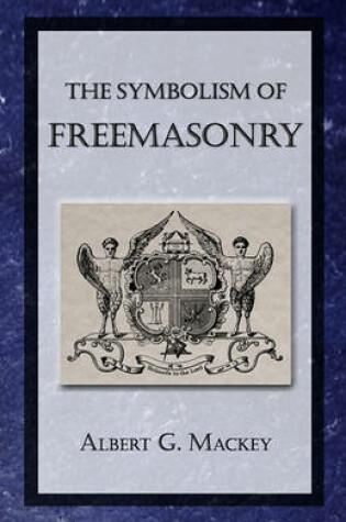 Cover of The Symbolism of Freemasonry