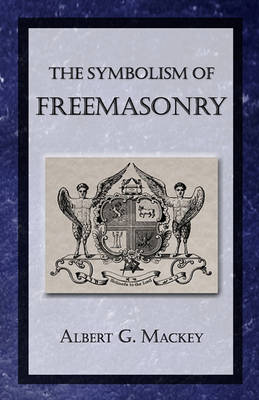 Book cover for The Symbolism of Freemasonry