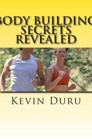 Cover of Body Building Secrets Revealed