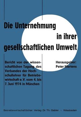 Book cover for Die Unternehmung in ihrer gesellschaftlichen Umwelt