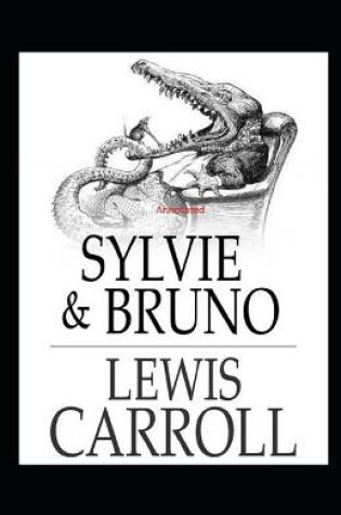 Cover of Sylvie and Bruno Annotated