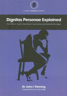 Book cover for Dignitas Personae Explained