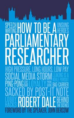 Book cover for How To Be A Parliamentary Researcher