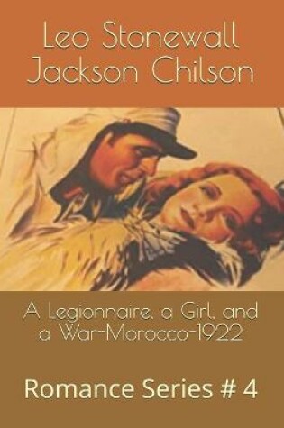 Cover of A Legionnaire, a Girl, and a War-Morocco-1922