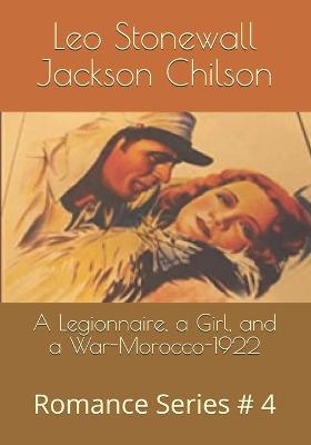Book cover for A Legionnaire, a Girl, and a War-Morocco-1922
