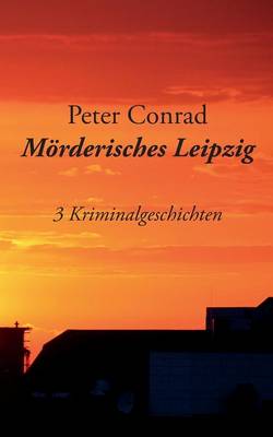 Book cover for Mörderisches Leipzig