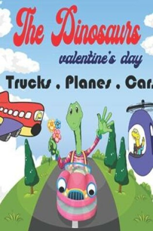 Cover of The Dinosaurs valentine's day