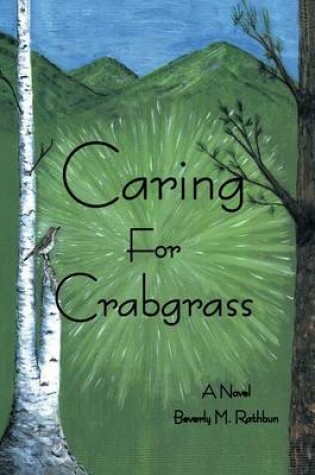 Cover of Caring for Crabgrass