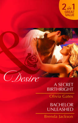 Book cover for A Secret Birthright/ Bachelor Unleased