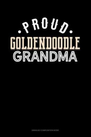 Cover of Proud Goldendoodle Grandma