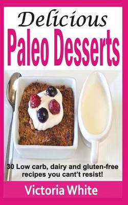 Book cover for Delicious Paleo Desserts