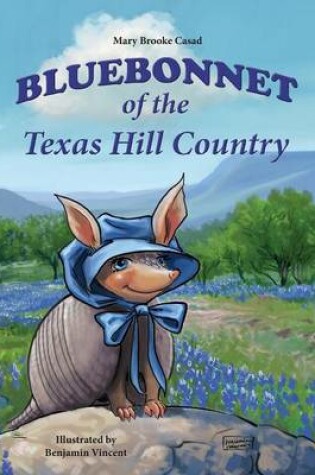 Cover of Bluebonnet of the Texas Hill Country