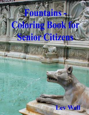 Book cover for Fountains - Coloring Book for Senior Citizens