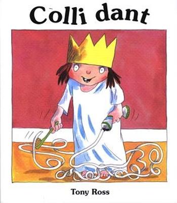 Book cover for Cyfres y Dywysoges Fach: Colli Dant