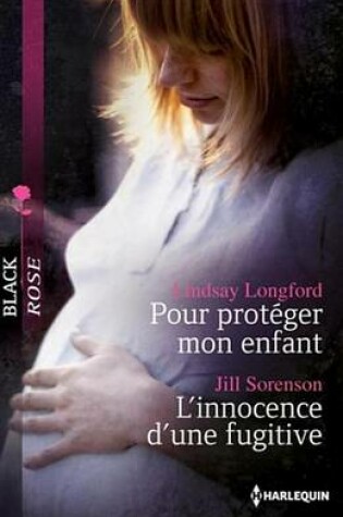 Cover of Pour Proteger Mon Enfant - L'Innocence D'Une Fugitive