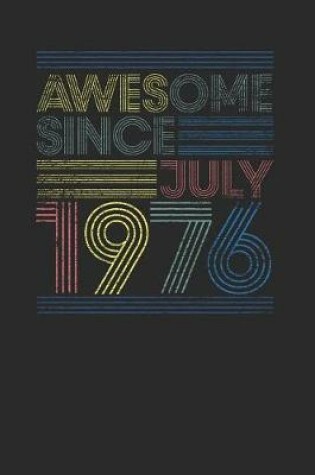 Cover of Awesome Since July 1976