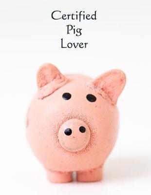 Book cover for Certified Pig Lover