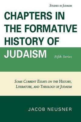 Book cover for Chapters in the Formative History of Judaism