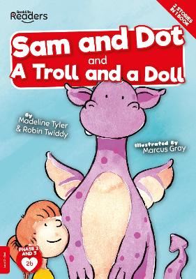 Book cover for Sam And Dot And A Troll And A Doll