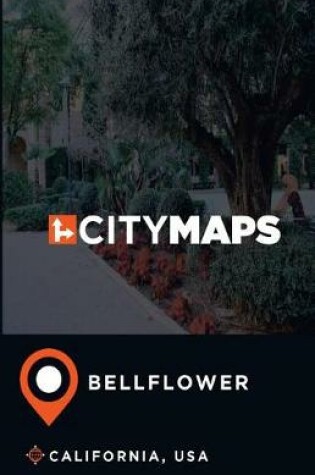 Cover of City Maps Bellflower California, USA