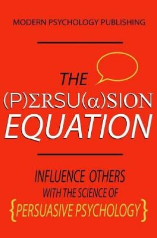 Cover of The Persuasion Equation