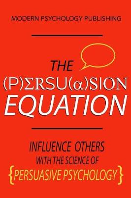 Book cover for The Persuasion Equation