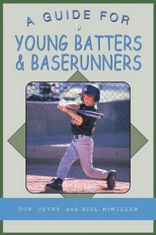 Cover of A Guide for Young Batters & Baserunners