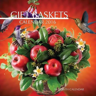 Book cover for Gift Baskets Calendar 2016