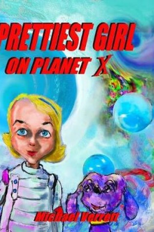 Cover of Prettiest Girl on Planet X