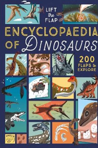 Cover of The Lift-the-Flap Encyclopaedia of Dinosaurs