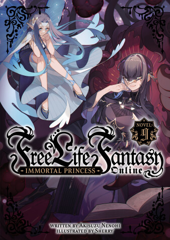 Cover of Free Life Fantasy Online: Immortal Princess (Light Novel) Vol. 9