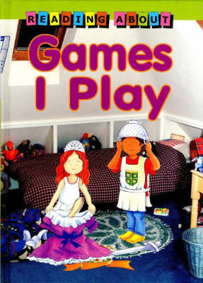 Book cover for Reading About: Games I Play
