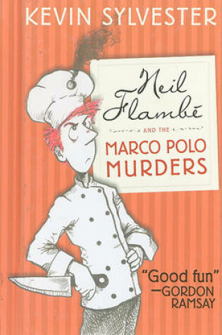 Cover of Neil Flambe and the Marco Polo Murders