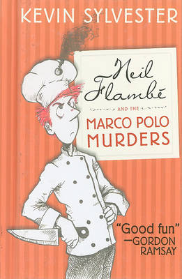 Book cover for Neil Flambe and the Marco Polo Murders